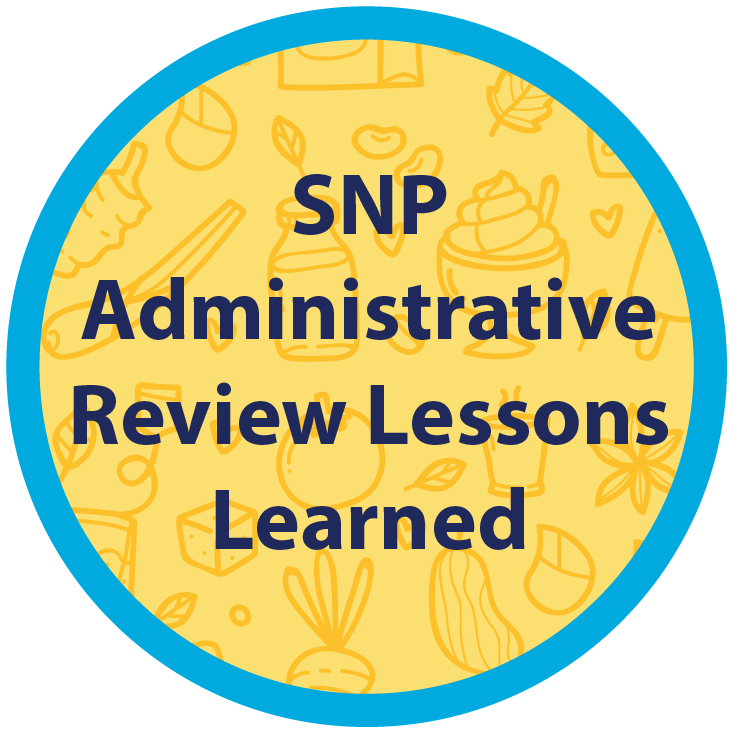 SNP Administrative Reviews Lessons Learned