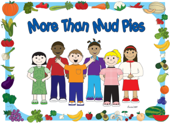More Than Mud Pies (Institute of Child Nutrition)